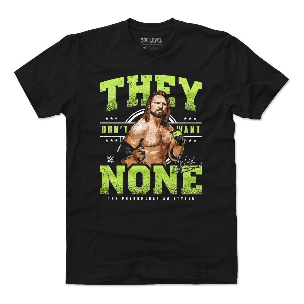 A.J. Styles They Don't Want None