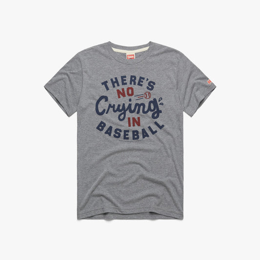 There's No Crying in Baseball