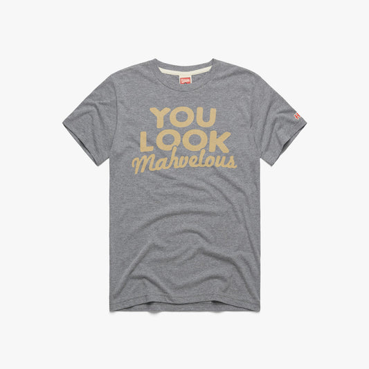 You Look Mahvelous