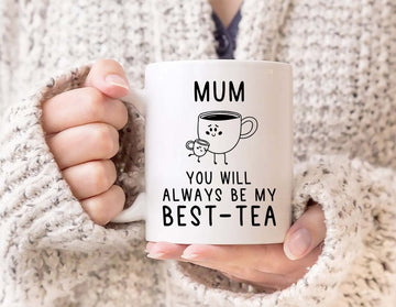Creative Ideas For Mother's Day - Mum You Will Always Be My Best-Tea - Mug - Qttrendycustom