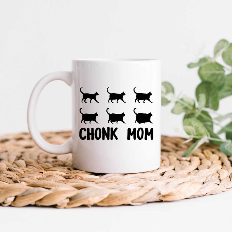 Creative Ideas For Mother's Day - Chonk Mom - Mug - Qttrendycustom